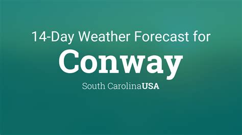 Forecast for conway. Things To Know About Forecast for conway. 